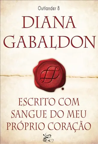 Escrito com o Sangue do meu Próprio Coração - Outlander Vol. 8 - Volume Único