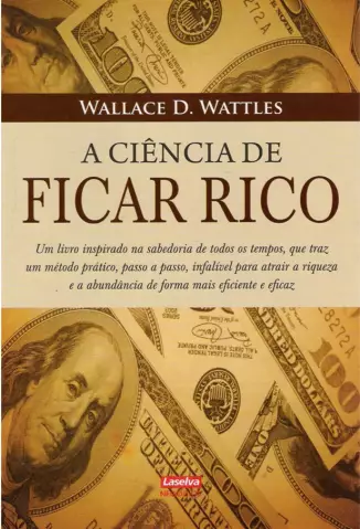 A Ciência de Ficar Rico  -   Wallace D. Wattles
