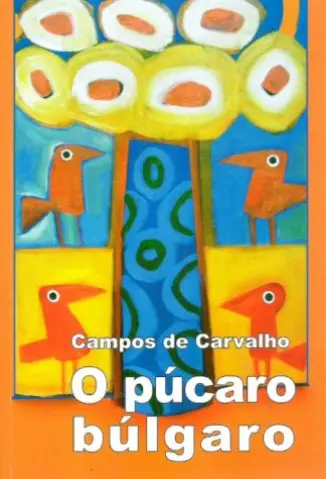 O Pucaro Bulgaro - Walter Campos de Carvalho