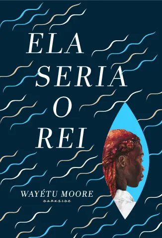 Ela Seria o rei - Wayétu Moore