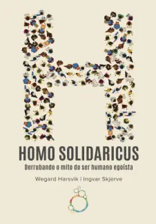 Homo Solidaricus - Wegard Harsvik