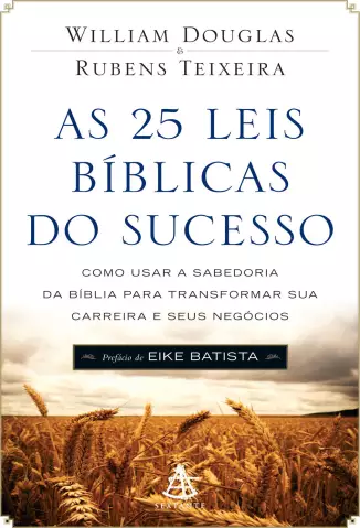As 25 Leis Bíblicas Do Sucesso   -  William Douglas