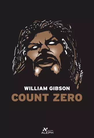 Count Zero  -  Trilogia do Sprawl  - Vol.  2  -  William Gibson