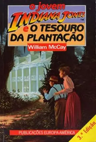 O Jovem Indiana Jones e o Tesouro da Plantação - William Mccay