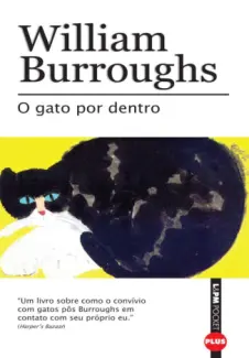 O Gato por Dentro - William S. Burroughs