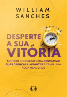 Desperte a sua vitória - William Sanches