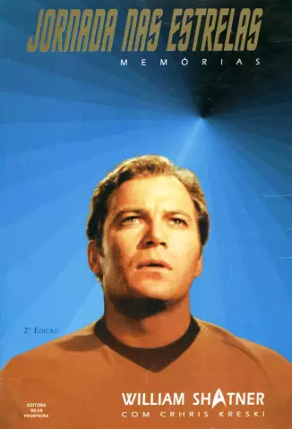 Memórias  -  Jornada nas Estrelas  -  William Shatner