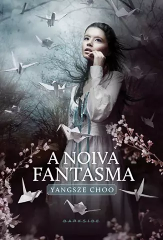 A Noiva Fantasma  -  Yangsze Choo