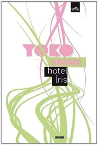 Hotel Íris - Yoko Ogawa