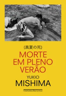 Morte em Pleno Verão - Yukio Mishima