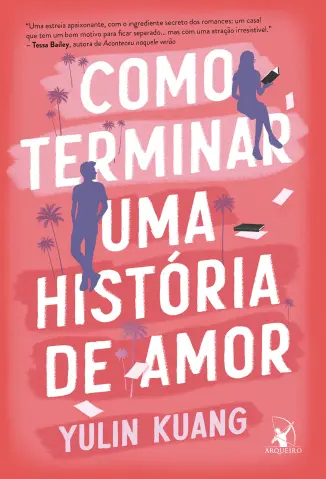 Como terminar uma história de amor - Yulin Kuang