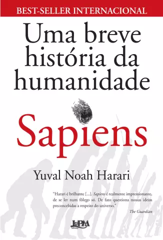 Sapiens: Uma Breve História da Humanidade  -  Yuval Noah Harari