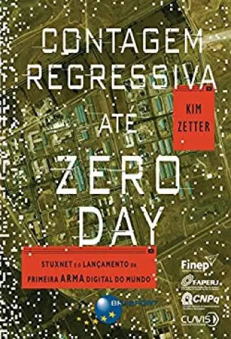 Contagem Regressiva até Zero Day - Zetter, Kim